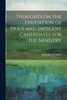 Thoughts On The Education Of Pious And Indigent Candidates For The Ministry