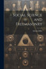 Social Science And Freemasonry