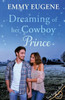 Dreaming Of Her Cowboy Prince: Stewart Family Saga & Sweet Western Romance (Texas Longhorn Ranch In Chestnut Springs Romance)