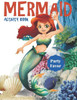Mermaid Activity Book Party Favor: Cute Nautical Themed Coloring, Dot To Dot, And Word Search Puzzles Provide Hours Of Fun For Creative Young Children