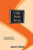 Coffee Break Stories: Short Stories Featuring The Characters From The Comic "Perk At Work" (Perk At Work Short Stories)