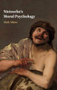 Nietzsche's Moral Psychology