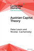 Austrian Capital Theory: A Modern Survey of the Essentials (Elements in Austrian Economics)