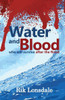 Water And Blood: Who Will Survive After The Flood