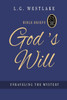 Bible Briefs-God's Will: Unraveling The Mystery