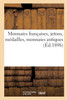 Monnaies Françaises, Jetons, Médailles, Monnaies Antiques (French Edition)