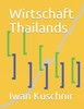 Wirtschaft Thailands (Wirtschaft In Ländern) (German Edition)