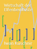 Wirtschaft Der Elfenbeinküste (Wirtschaft In Ländern) (German Edition)