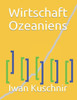 Wirtschaft Ozeaniens (Wirtschaft In Ländern) (German Edition)