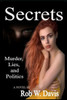 Secrets: Murder, Lies, And Politics