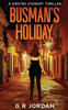 Busman's Holiday: A Kirsten Stewart Thriller (Kirsten Stewart Thrillers)