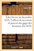 Edict Du Roy De Decembre 1629, Portant Creation De Trois Offices De Receveurs Et Payeurs Des Gages: Des Tresoriers De France, En Chacun Des Bureaux ... De Thoulouze Et Beziers (French Edition)