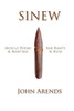 Sinew: Muscle Poems & Mantras, Bar Rants & Bliss