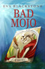 Bad Mojo