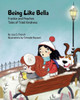 Being Like Bella: A Children's Book About Empathy And Compassion And The Importance Of Accepting Others For Who They Are. (Frankie And Peaches: Tales Of Total Kindness Book 4)