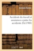 Accidents Du Travail Et Assurances Contre Les Accidents (French Edition)