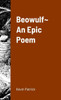 Beowulf An Epic Poem