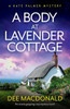 A Body At Lavender Cottage: An Utterly Gripping Cozy Mystery Novel (A Kate Palmer Mystery)