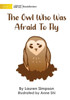The Owl Who Was Afraid To Fly
