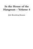 In The House Of The Hangman Volume 4