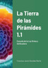 La Tierra De Las Pirámides 1.1 (Spanish Edition)