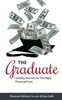 The Graduate: Getting Started On The Right Financial Foot