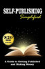 Self Publishing Simplified: Get Published Now And Make Money