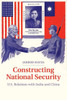 Constructing National Security: U.S. Relations With India And China