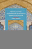 Women And The Transmission Of Religious Knowledge In Islam (Cambridge Studies In Islamic Civilization)