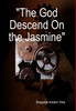The God Descend On The Jasmine