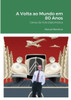 A Volta Ao Mundo Em 80 Anos (Portuguese Edition)