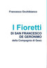I Fioretti Di San Francesco De Geronimo (Italian Edition)