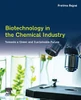 Biotechnology in the Chemical Industry: Towards a Green and Sustainable Future