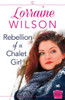 Rebellion Of A Chalet Girl: (A Novella) (Ski Season) (Book 5)
