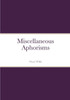 Miscellaneous Aphorisms