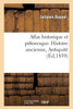 Atlas Historique Et Pittoresque. Histoire Ancienne, Antiquité (French Edition)