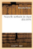 Nouvelle Méthode De Chant (French Edition)