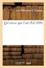 Qu'Est-Ce Que L'Art (French Edition)