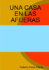 Una Casa En Las Afueras (Spanish Edition)