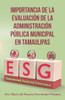 Importancia De La Evaluación De La Administración Pública Municipal En Tamaulipas (Spanish Edition)