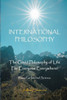 International Philosophy: The Good Philosophy Of Life For Everyone Everywhere! Based On Internal Science