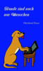 Hunde Sind Auch Nur Menschen (German Edition)