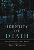 Identity Of Death: An Arkansas River Valley Mystery