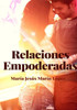 Relaciones Empoderadas (Spanish Edition)