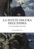 La Notte Oscura Dell'Anima: La Tua Luce Brillerà Nelle Tenebre (Italian Edition)