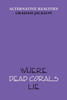 Where Dead Corals Lie
