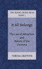 It All Belongs - The Law Of Attraction And Nature Of The Universe