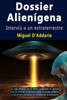Dossier Alienígena - Interviú A Un Extraterrestre (Spanish Edition)