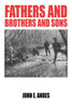 Fathers And Brothers And Sons