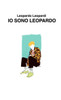 Io Sono Leopardo (Italian Edition)